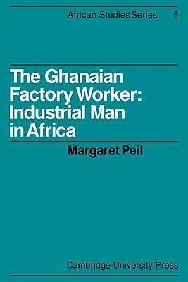 【预订】the ghanaian factory worker: industrial