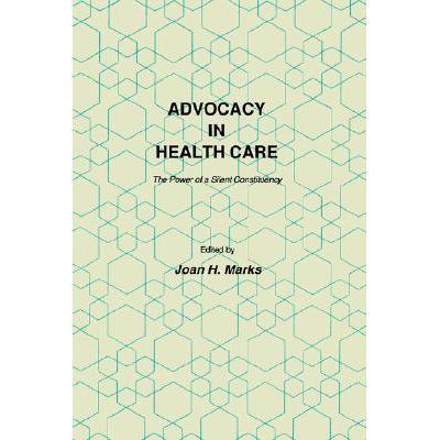 advocacy in health care: the power of a silent constituency