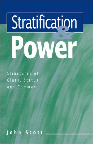 stratification and power: structures of class, status and