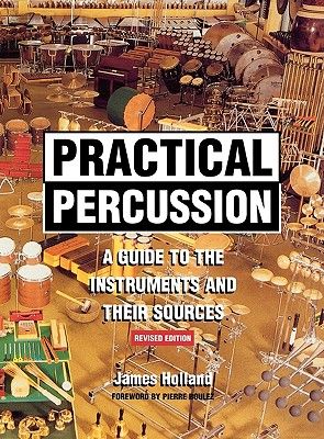 practical percussion: a guide to the instruments and their
