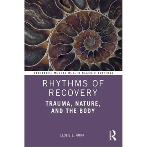 预订rhythms of recovery:trauma, nature, and the body