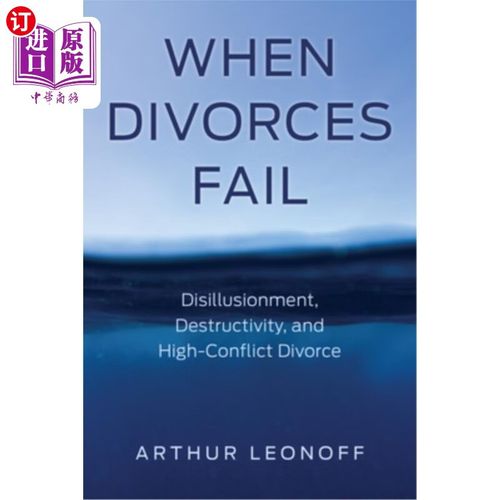 海外直订when divorces fail: disillusionment, destructivity, and