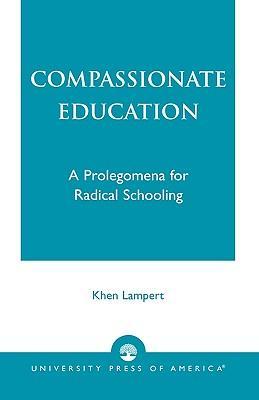 预订 compassionate education: a prolegomena for radical