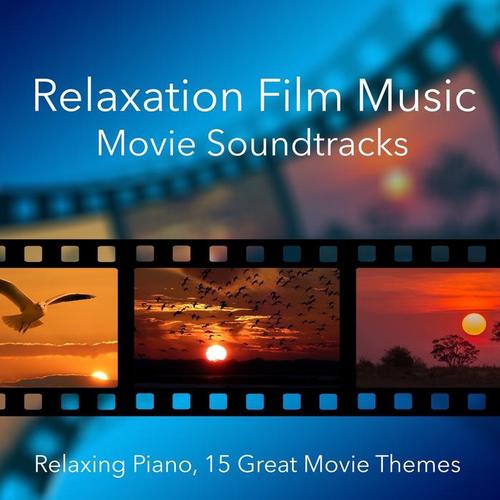 relaxation film music movie soundtracks - relaxing piano, 15