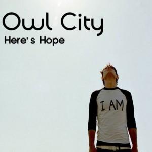 owl city 正版专辑 heres hope(single) 全碟免费试听下载,owl city